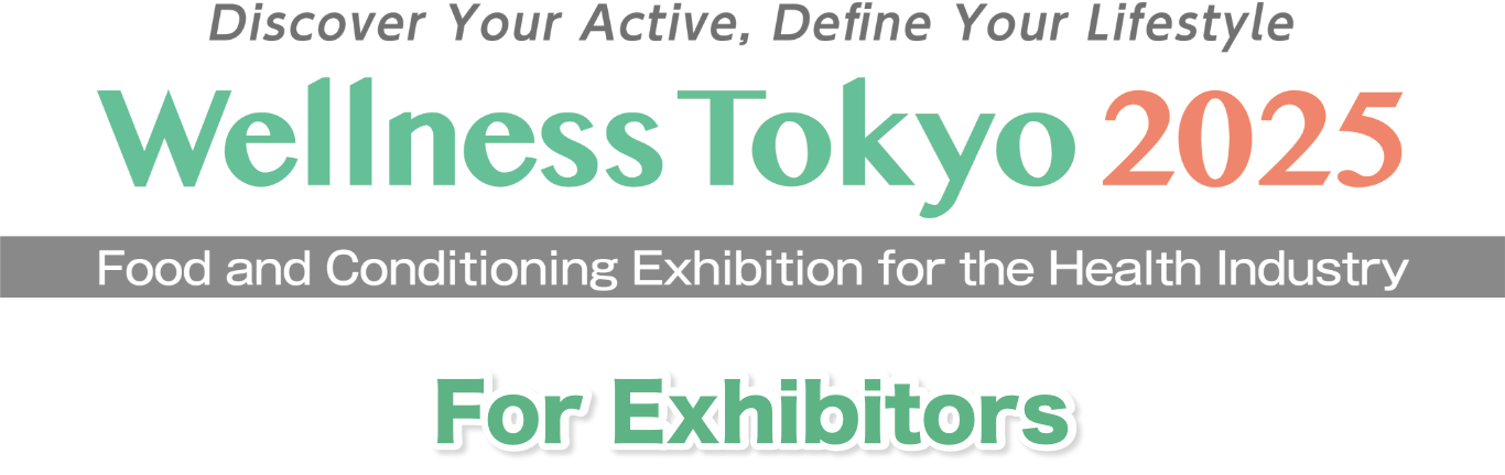 The Largest Exhibition of the Mental and Physical Health Industry in Japan Wellness Tokyo 2025