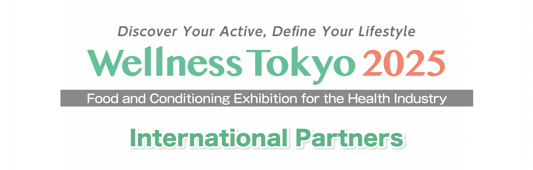 The Largest Exhibition of the Mental and Physical Health Industry in Japan Wellness Tokyo 2024