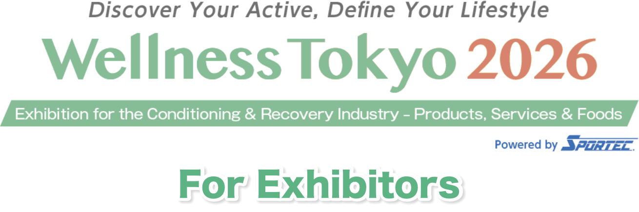 The Largest Exhibition of the Mental and Physical Health Industry in Japan Wellness Tokyo 2024